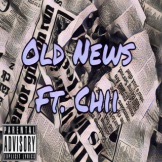 Old News (feat. Chii)