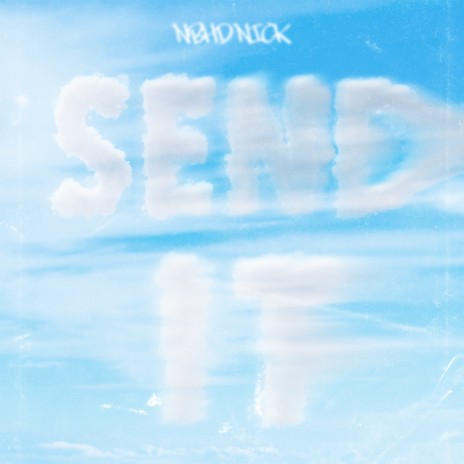 Send It | Boomplay Music