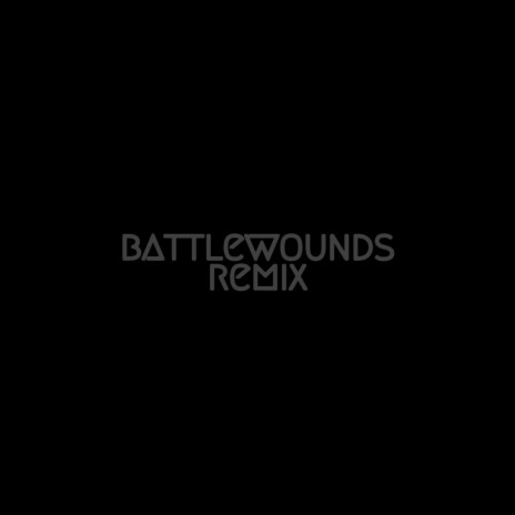 Battlewounds (Remix)