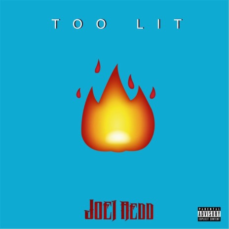 Too Lit | Boomplay Music