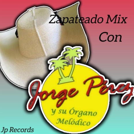 Mix Zapateados (El huizache, El Tecolotito)