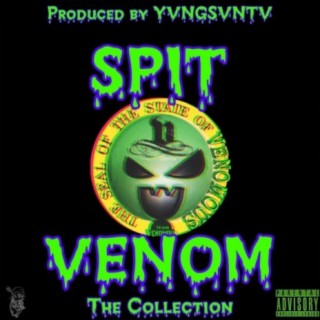 Spit Venom: The Collection