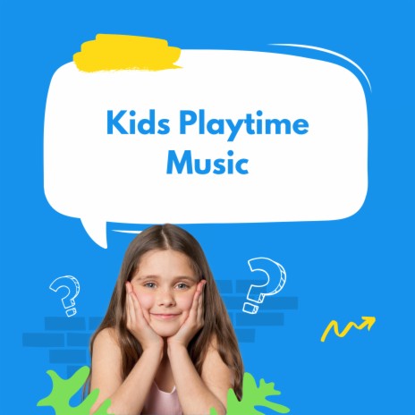 Kids Playtime Music | Boomplay Music