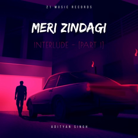 Meri Zindagi (Interlude)