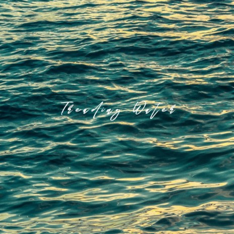 Treading Water | Boomplay Music