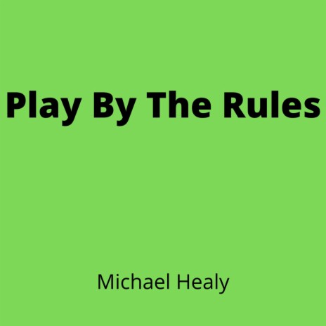 Play By The Rules | Boomplay Music