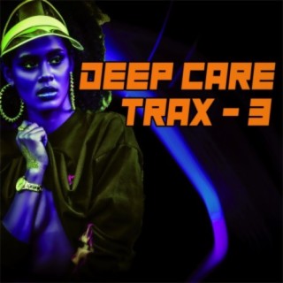 Deep Care Trax, Vol. 3 - Travel Through the Deep
