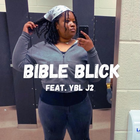 Bible Blick ft. YBL J2
