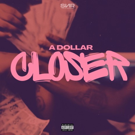 A Dollar Closer | Boomplay Music