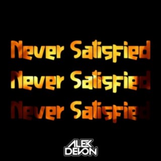 Never Satisfied