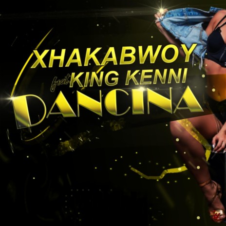 DANCINA (feat. King Kenni) (Radio Edit) | Boomplay Music