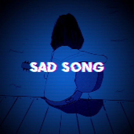 Sad Song (Instrumental)