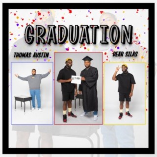 Graduation ft. Dear Silas lyrics | Boomplay Music