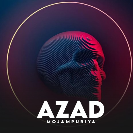 Azad | Boomplay Music
