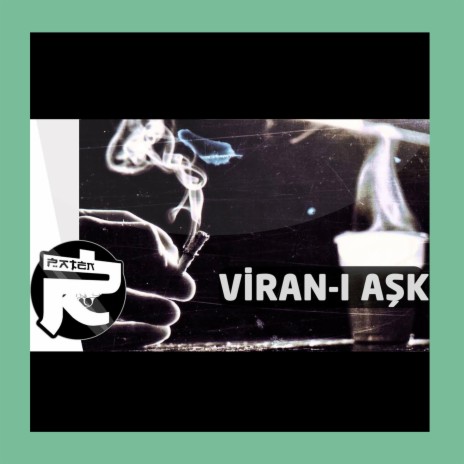 Viran-ı Aşk | Boomplay Music