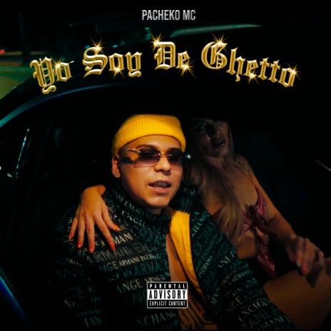 Yo Soy de Ghetto | Boomplay Music