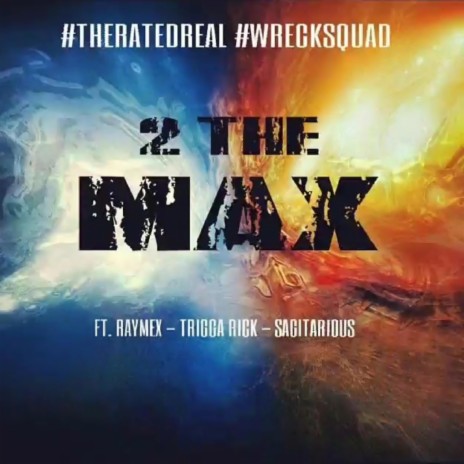2 THE MAX | Boomplay Music