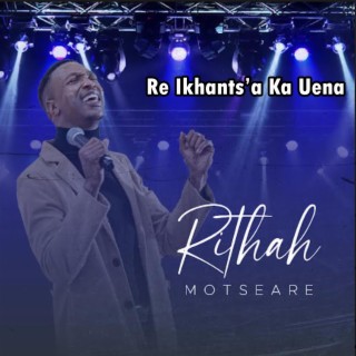 Ke ikhants'a ka uena (Live)