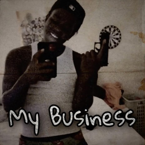 My Business | Boomplay Music