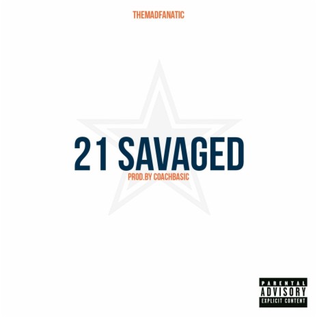 21 Savaged | Boomplay Music