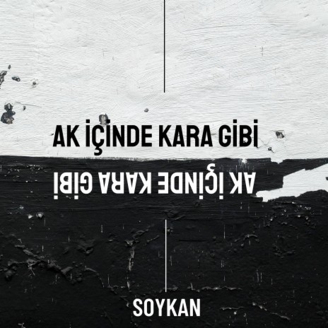 Ak İçinde Kara Gibi | Boomplay Music