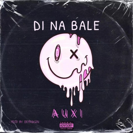 Di Na Bale | Boomplay Music