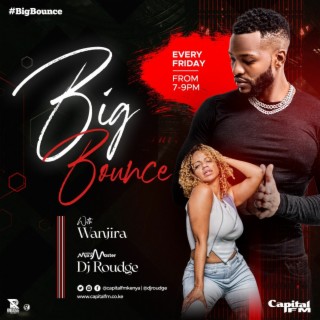 Big Bounce Fridays (Lojay, Burna, Fave, Patoranking, Maina, lazor & More)