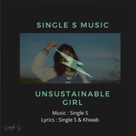 Unsustainable Girl | Boomplay Music