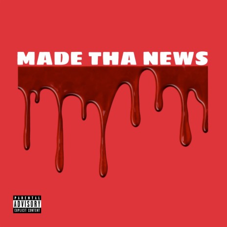 Made Tha News | Boomplay Music