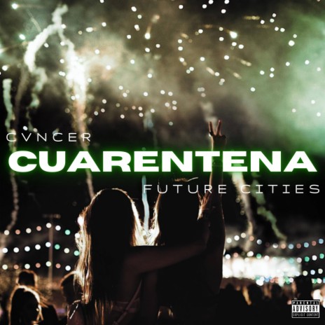 Cuarentena (feat. FutureCities) | Boomplay Music