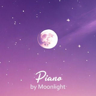Piano by Moonlight: Romantic Jazz Relaxation, Midnight Piano Classics, Love Songs for Lovers