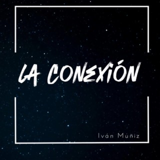 La Conexión lyrics | Boomplay Music