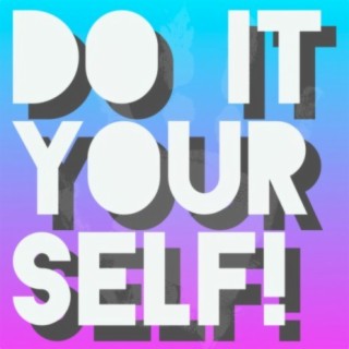 Do It Yourself!