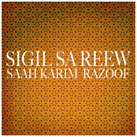 Sigil Sa Reew ft. Saah Karim | Boomplay Music