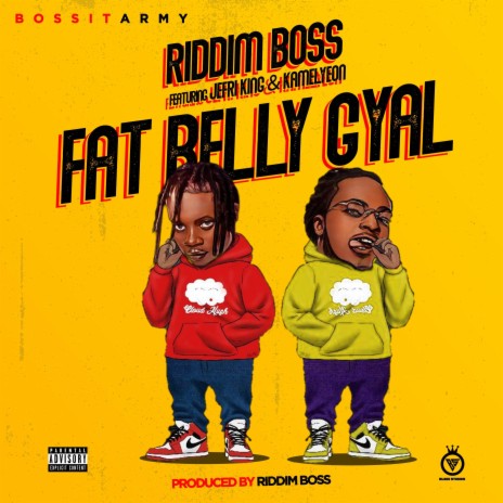 FAT BELLY GYAL ft. Jefri King & Kamelyeon | Boomplay Music