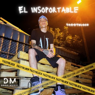 El Insoportable (YazzyBlock-DM)