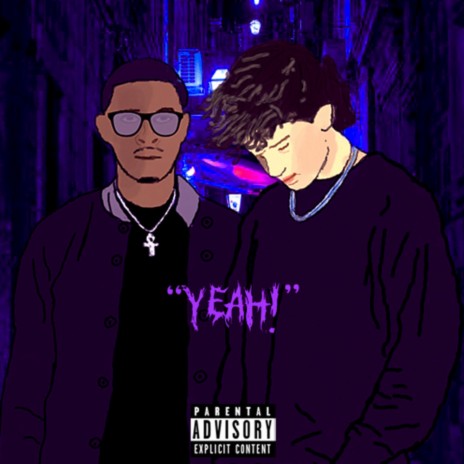 YEAH! ft. LilSccrt | Boomplay Music