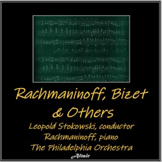 Rachmaninoff, Bizet & Others