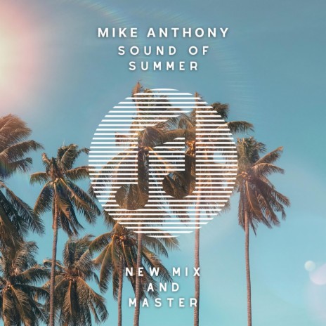 Sound of Summer (New Mix and Master)