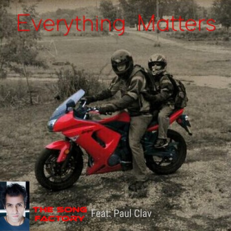 Everything Matters ft. Paul Clav | Boomplay Music