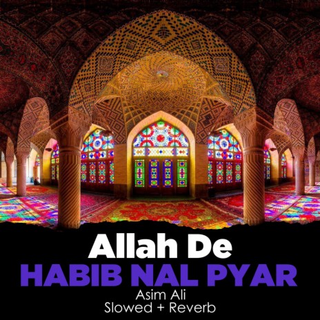 Allah De Habib Nal Pyar Lofi | Boomplay Music