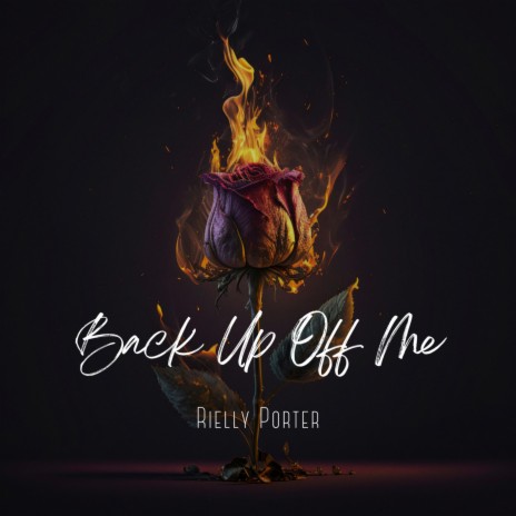 Back Up Off Me | Boomplay Music