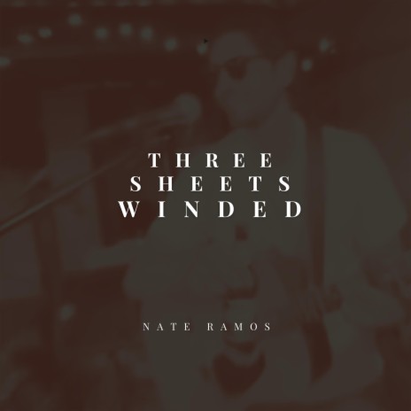 Three Sheets Winded | Boomplay Music