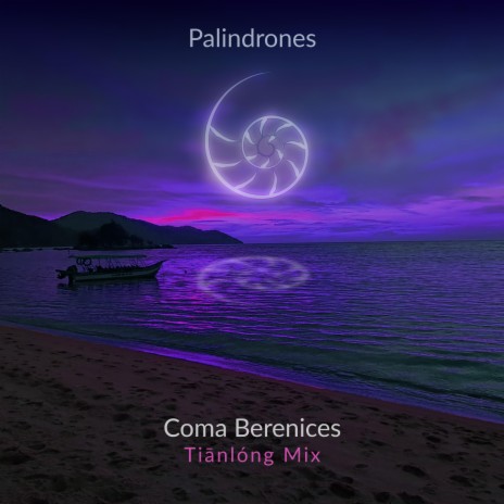 Coma Berenices (Tiānlóng Mix) | Boomplay Music