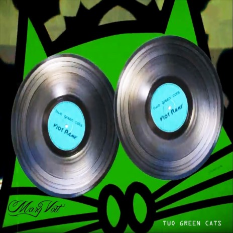 Two Green Cats | Boomplay Music