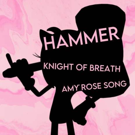 Hammer (Amy Rose Song) | Boomplay Music