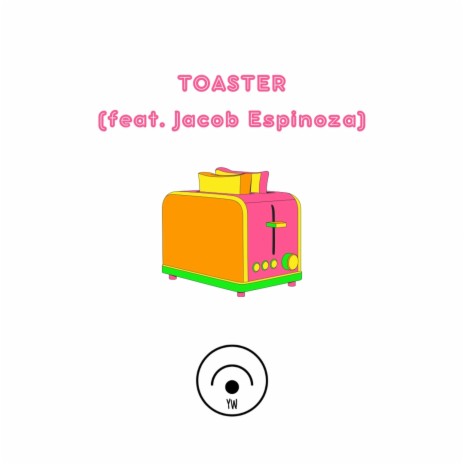 TOASTER ft. Sami Frost & Jacob Espinoza | Boomplay Music