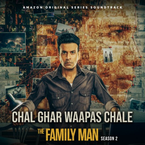 Chal Ghar Wapas Chale (The Family Man Season 2)
