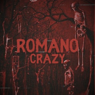 ROMANO CRAZY