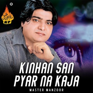 Kinhan San Pyar Na Kaja